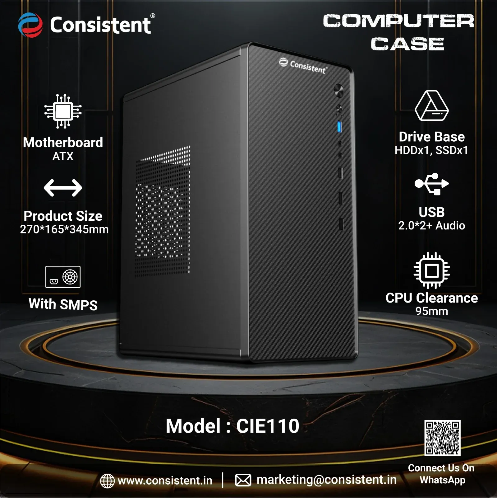 Consistent PC Case/SMPS (CIE110) Computer Case 4 Full Slots VGA Max 250mm Bold Design for Bold Performance overview 1
