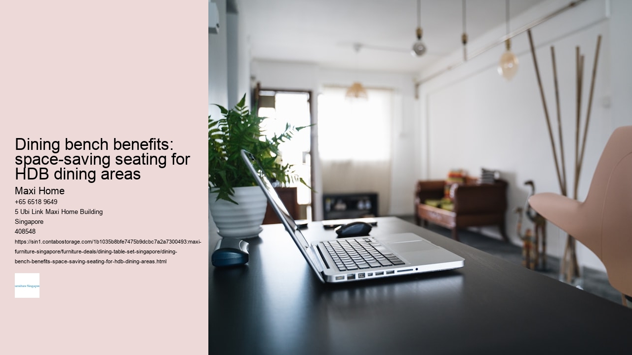 Dining bench benefits: space-saving seating for HDB dining areas