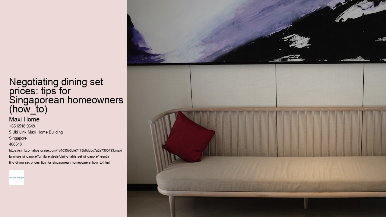Negotiating dining set prices: tips for Singaporean homeowners (how_to)
