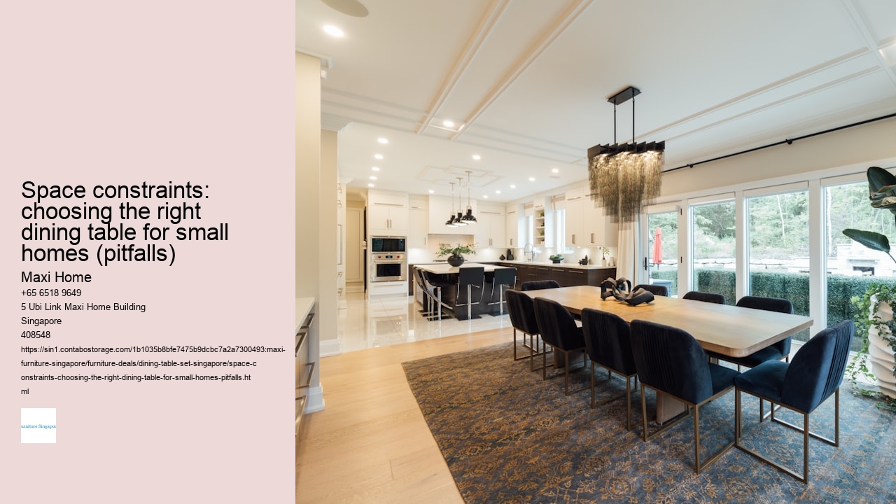 Space constraints: choosing the right dining table for small homes (pitfalls)