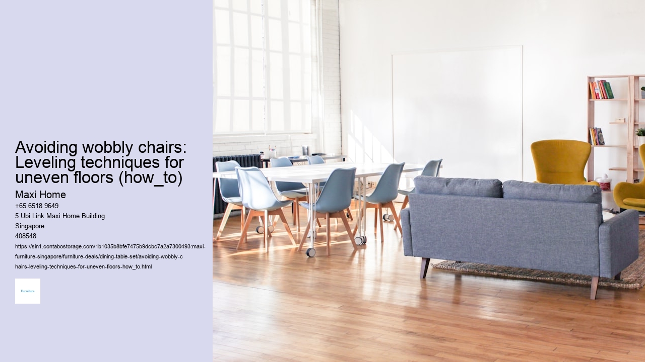 Avoiding wobbly chairs: Leveling techniques for uneven floors (how_to)