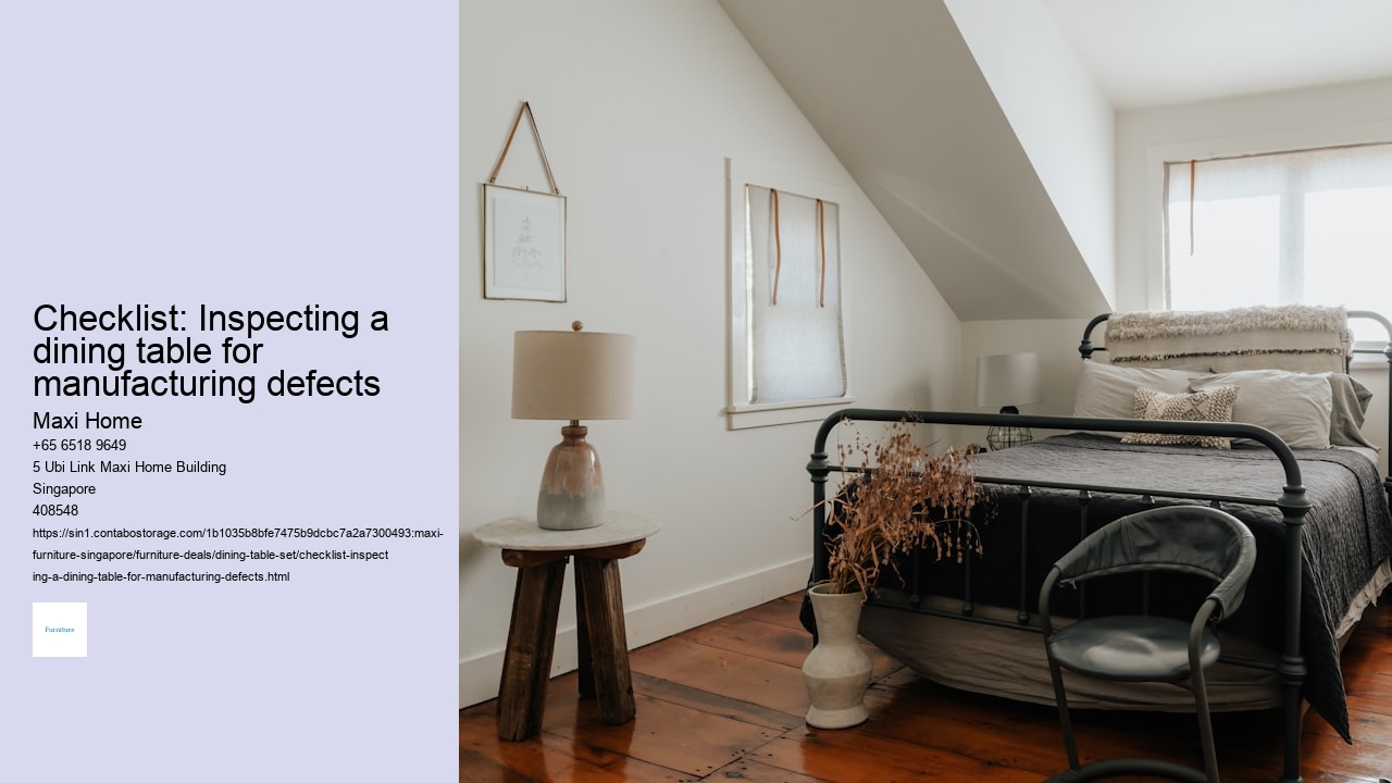 Checklist: Inspecting a dining table for manufacturing defects