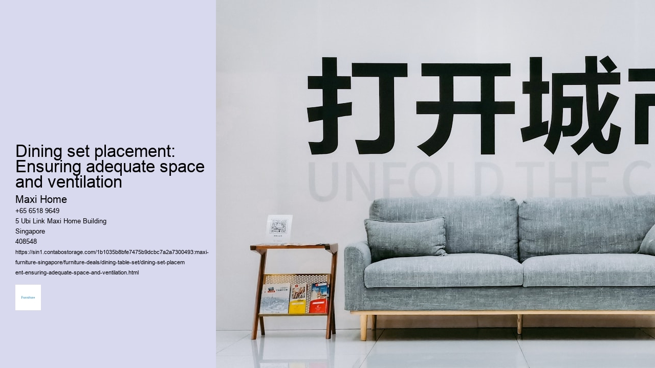 Dining set placement: Ensuring adequate space and ventilation