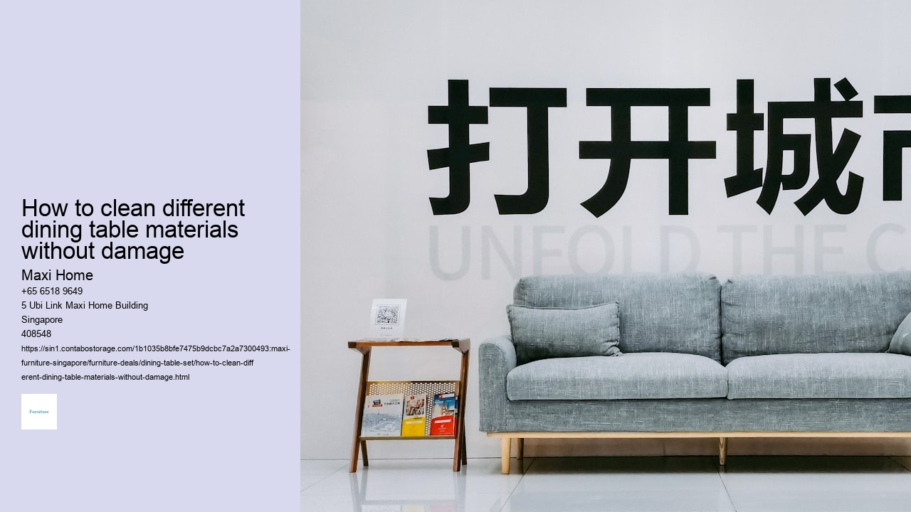 How to clean different dining table materials without damage