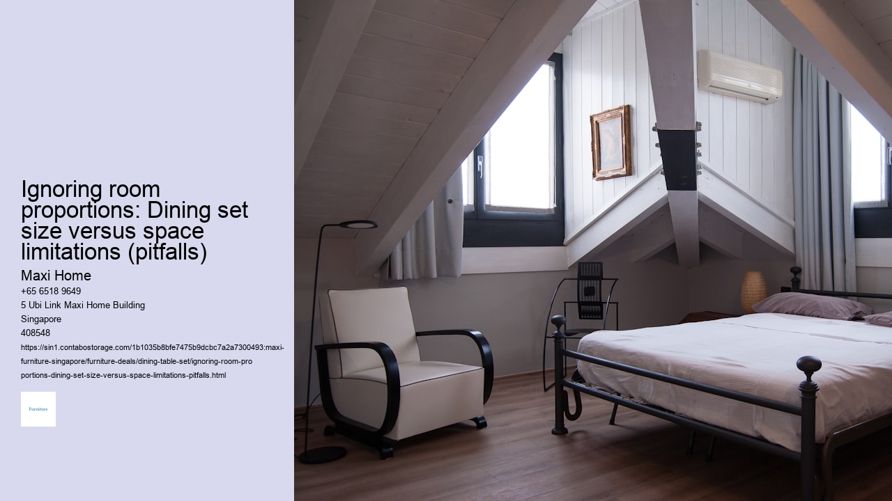 Ignoring room proportions: Dining set size versus space limitations (pitfalls)