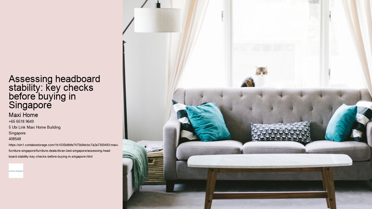 Assessing headboard stability: key checks before buying in Singapore Maxi Home Assessing headboard stability: key checks before buying in Singapore