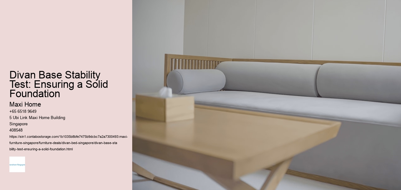 Divan Base Stability Test: Ensuring a Solid Foundation