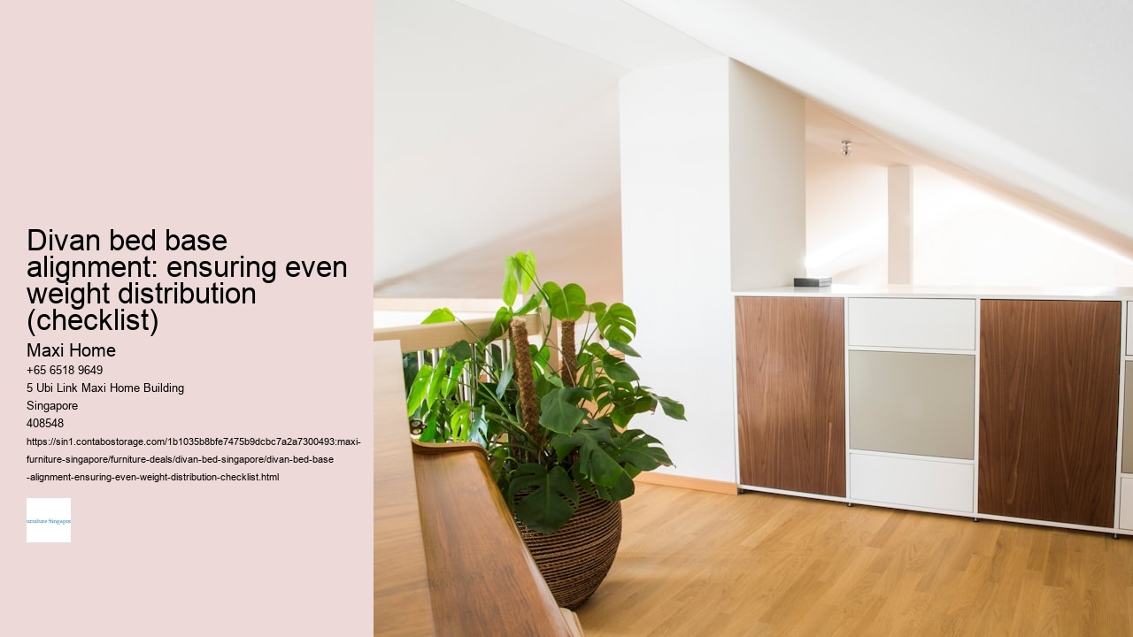 Divan bed base alignment: ensuring even weight distribution (checklist)