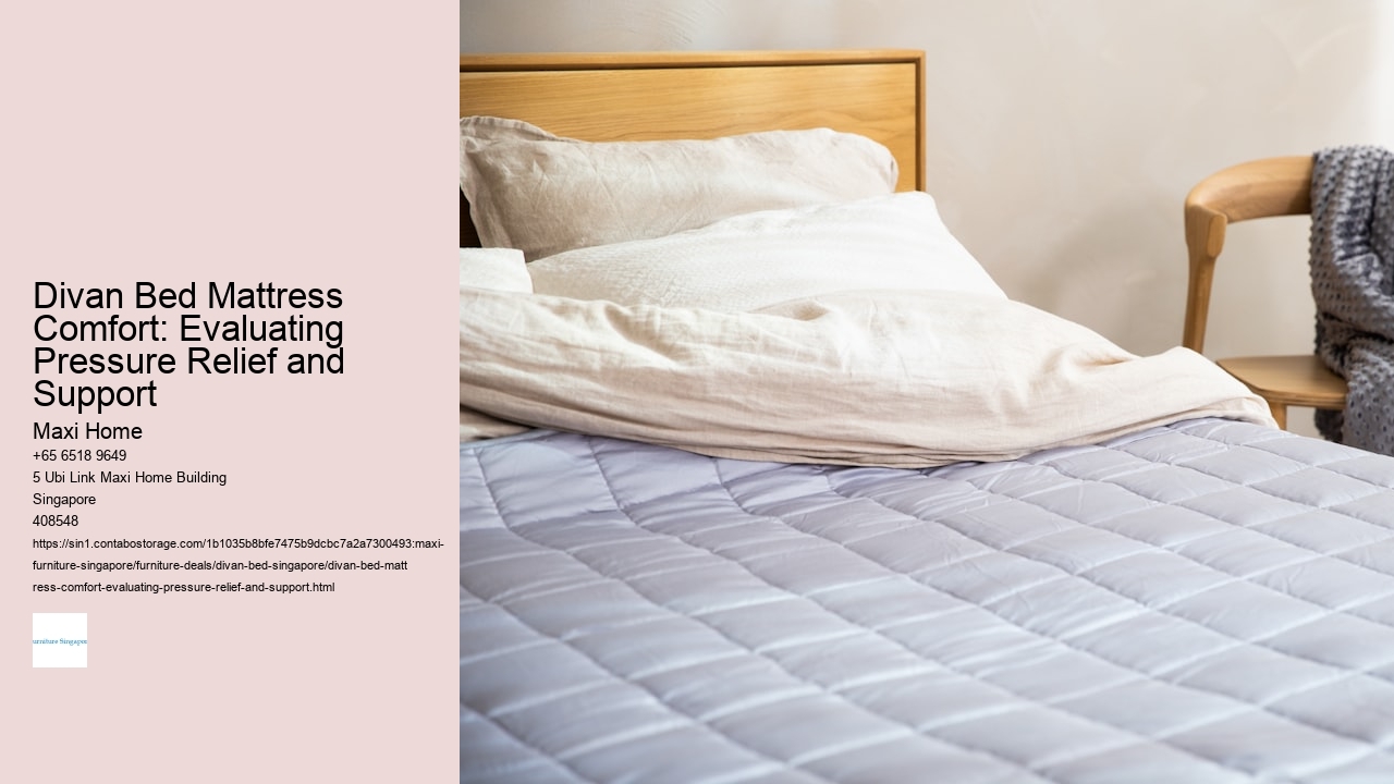 Divan Bed Mattress Comfort: Evaluating Pressure Relief and Support