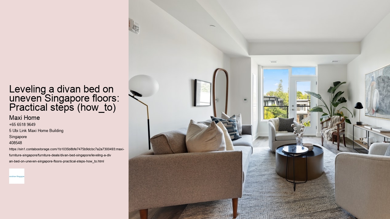 Leveling a divan bed on uneven Singapore floors: Practical steps (how_to) Maxi Home Leveling a divan bed on uneven Singapore floors: Practical steps (how_to)