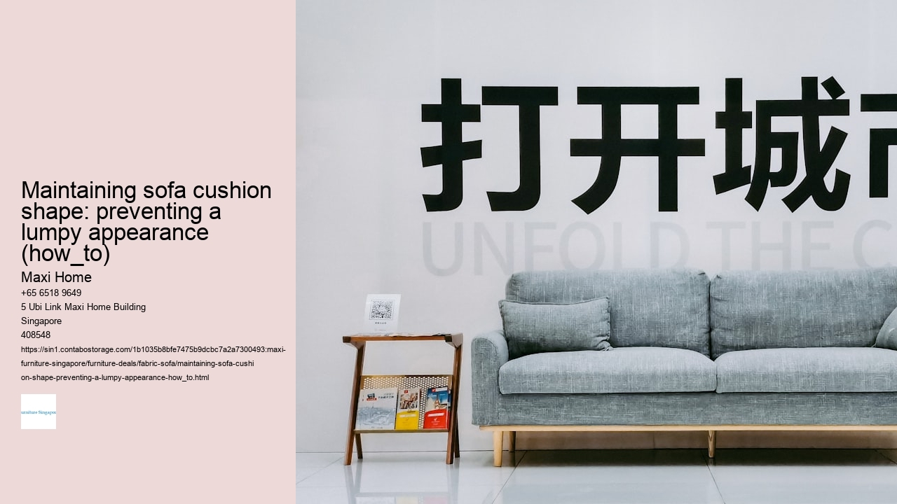 Maintaining sofa cushion shape: preventing a lumpy appearance (how_to)