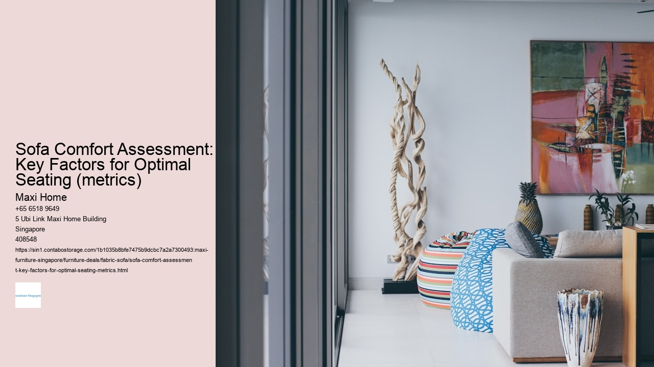 Sofa Comfort Assessment: Key Factors for Optimal Seating (metrics)