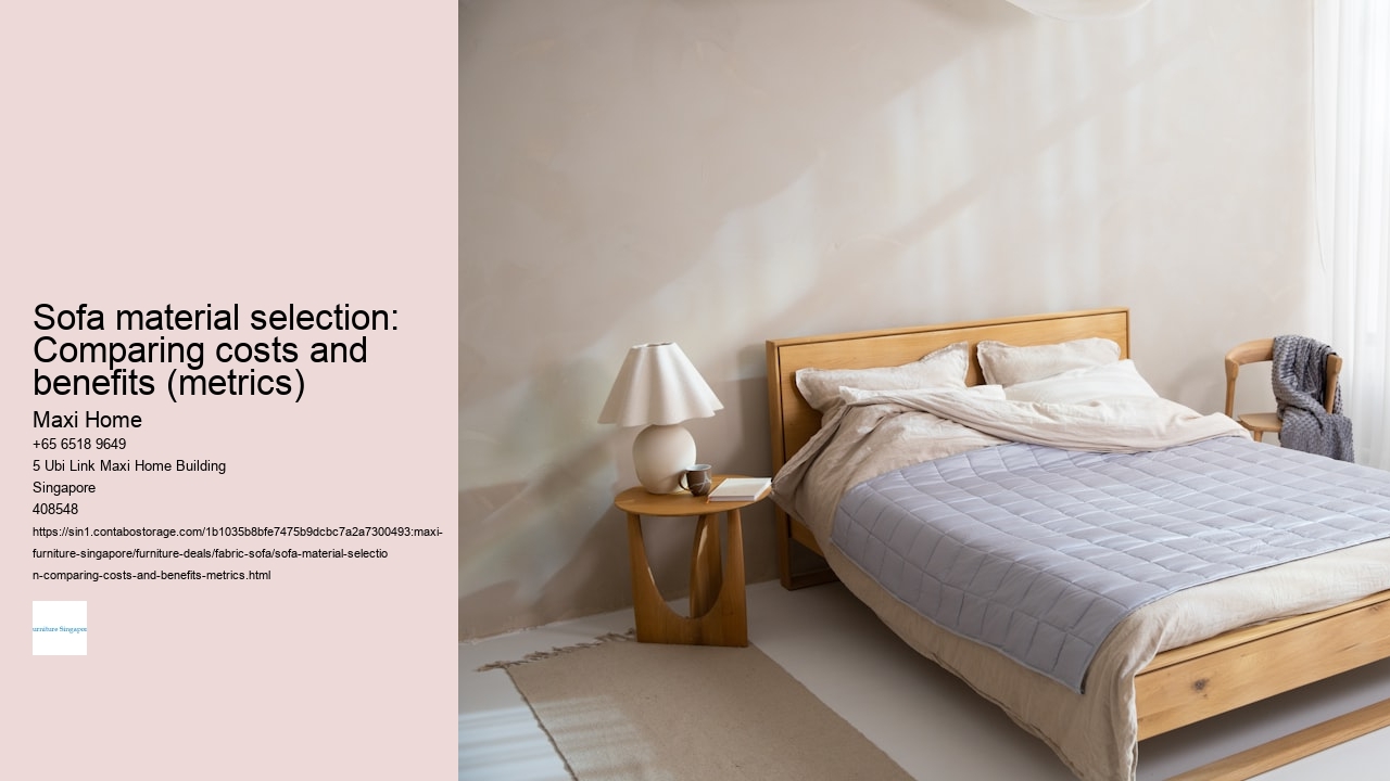 Sofa material selection: Comparing costs and benefits (metrics)