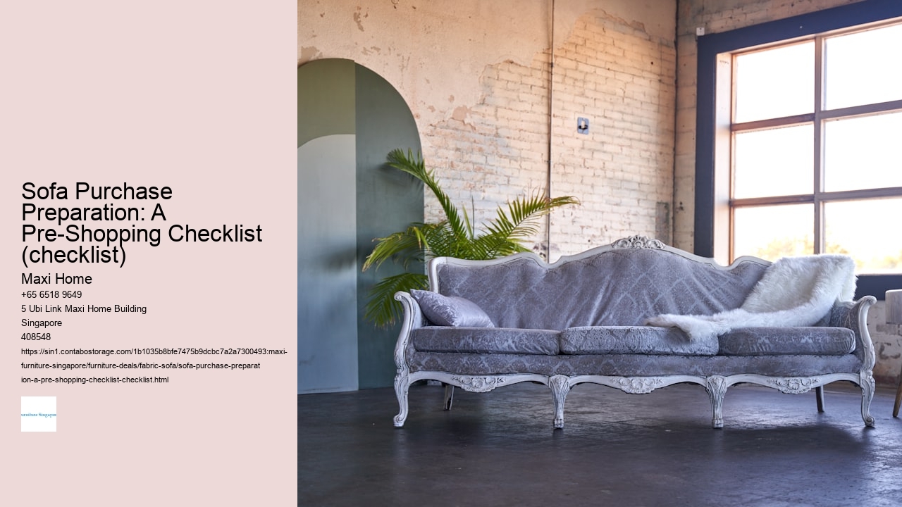 Sofa Purchase Preparation: A Pre-Shopping Checklist (checklist)