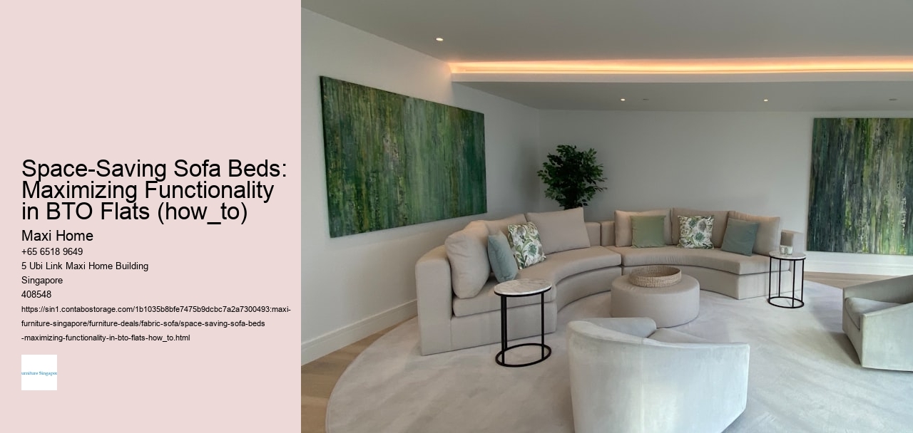 Space-Saving Sofa Beds: Maximizing Functionality in BTO Flats (how_to)