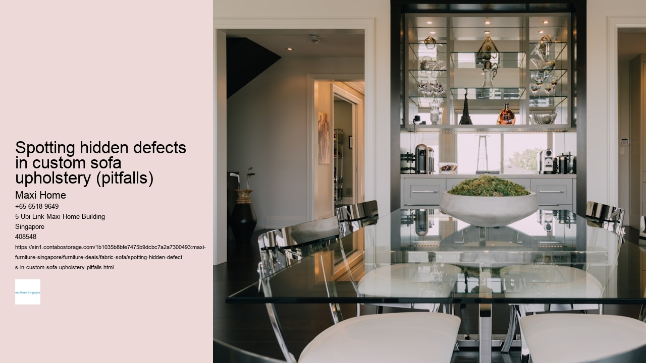 Spotting hidden defects in custom sofa upholstery (pitfalls)