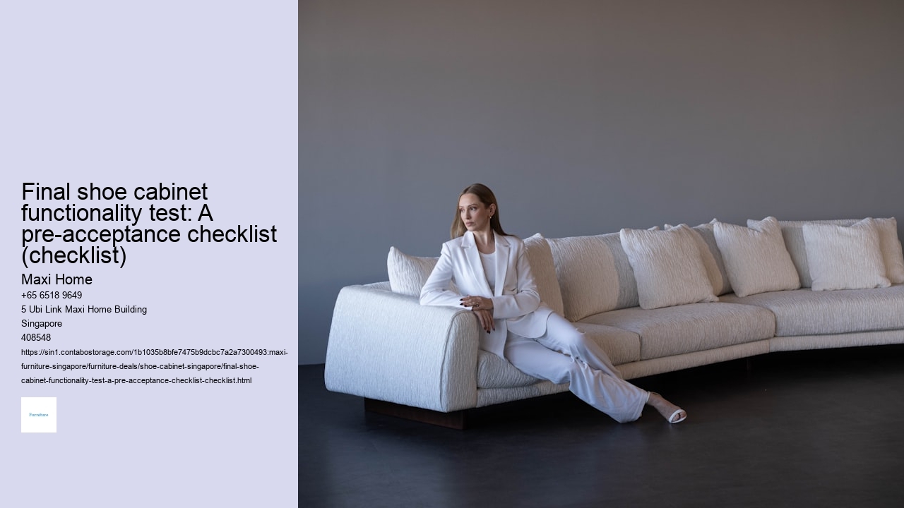 Final shoe cabinet functionality test: A pre-acceptance checklist (checklist)