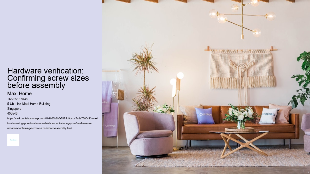 Hardware verification: Confirming screw sizes before assembly