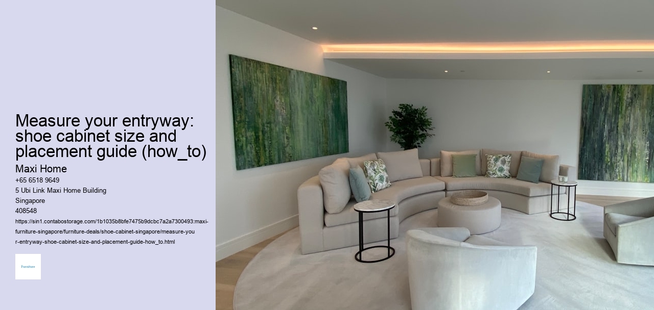 Measure your entryway: shoe cabinet size and placement guide (how_to) Maxi Home Measure your entryway: shoe cabinet size and placement guide (how_to)