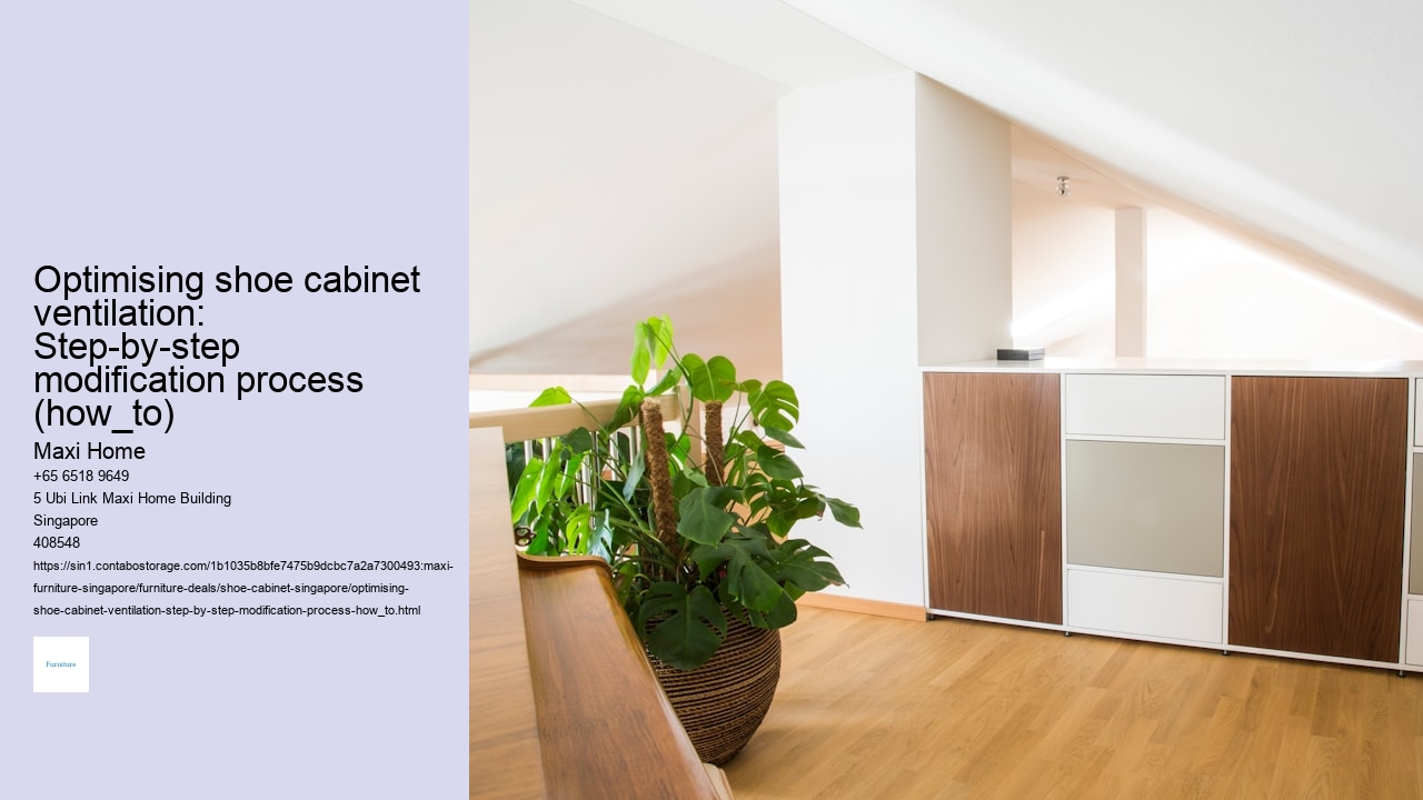 Optimising shoe cabinet ventilation: Step-by-step modification process (how_to)
