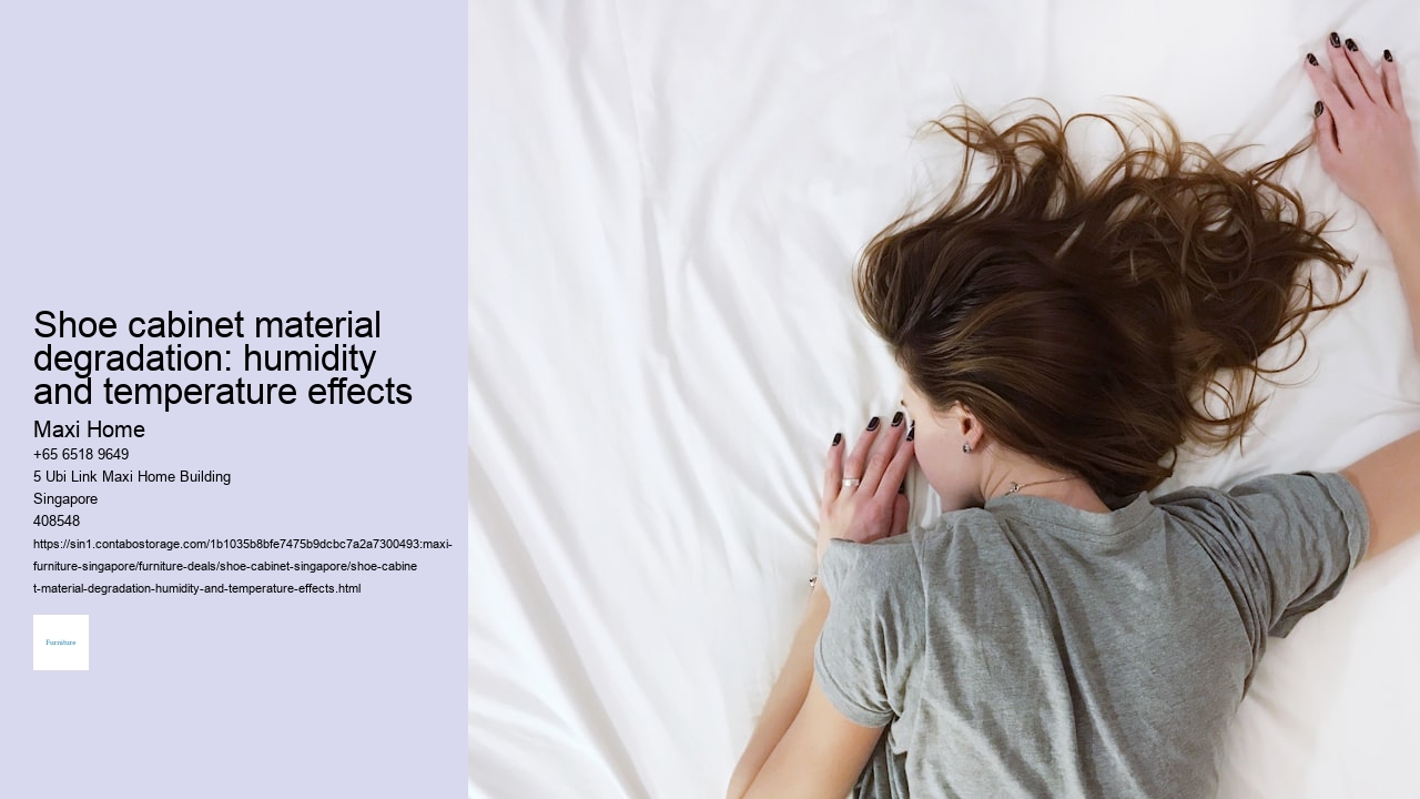 Shoe cabinet material degradation: humidity and temperature effects