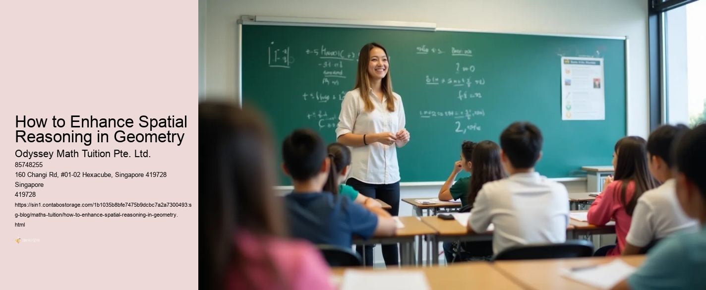 How to Enhance Spatial Reasoning in Geometry