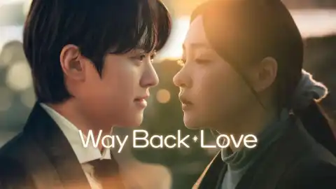 Way Back Love 2025