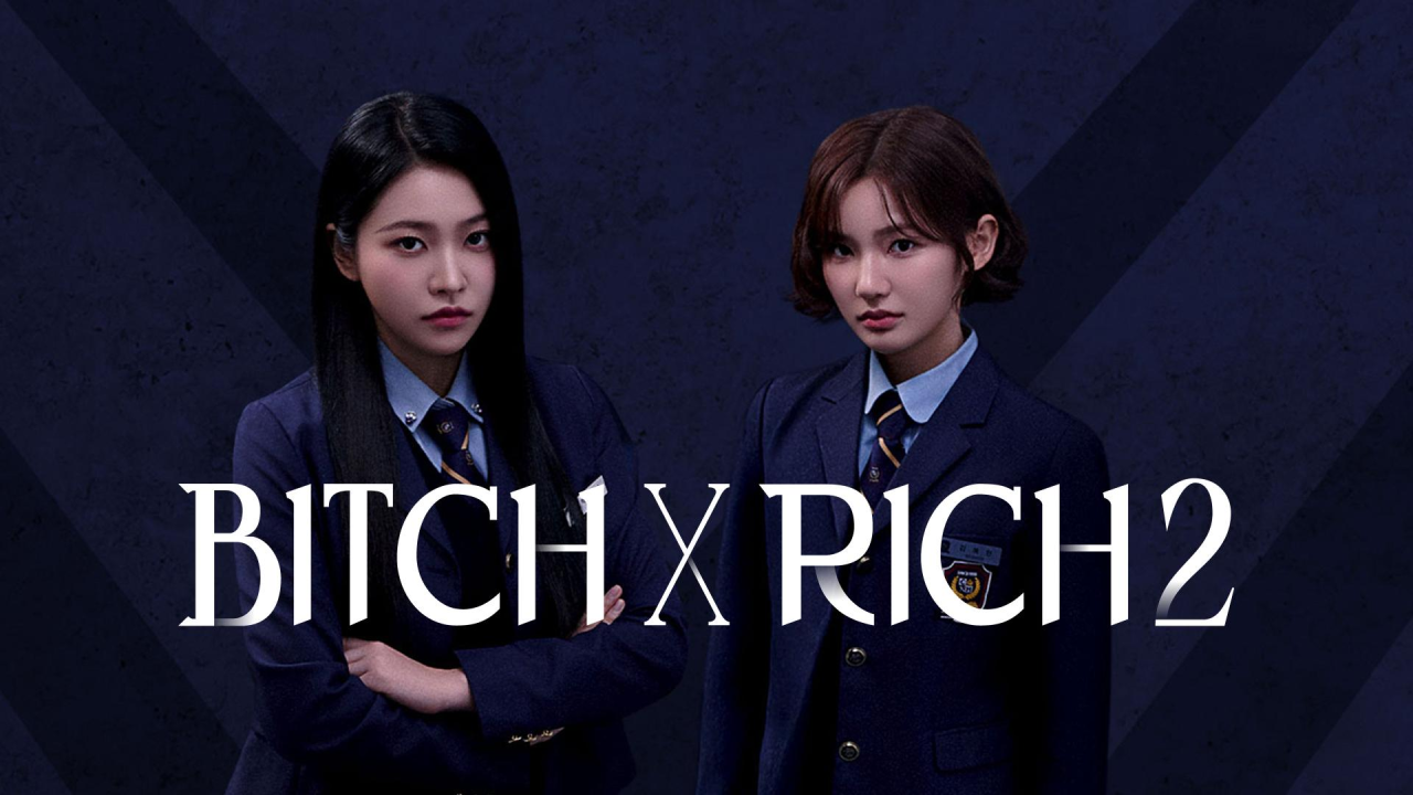 Bitch x Rich Season 2