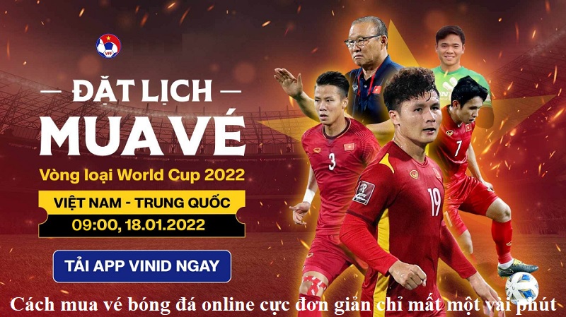 Cách mua vé bóng đá online cực đơn giản chỉ mất một vài phút