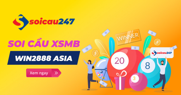 Soi cầu XSMB Win2888 asia - Chốt số chính xác 100%