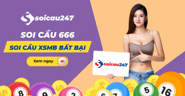 Soi cầu 666 – Dự đoán XSMB 666 chốt số chính xác nhất hàng ngày