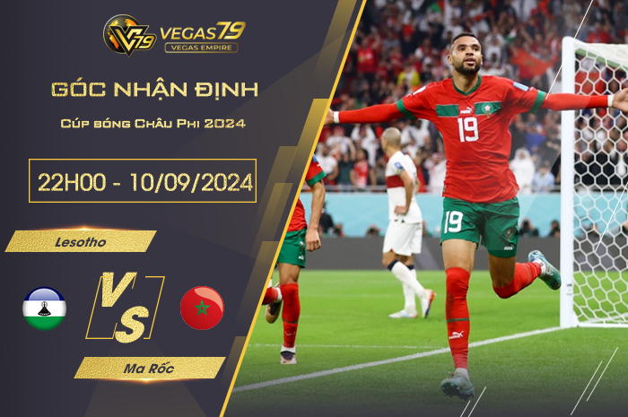 Nhận định Lesotho vs Ma Rốc 22h00 ngày 10/09