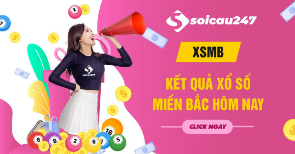 Xổ số miền Bắc - Trực tiếp KQ XSMB lúc 18h15 hàng ngày