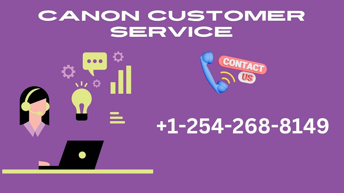 How do I connect to canon customer service | Canon Customer Service | by Suhani | Oct, 2024 | Medium