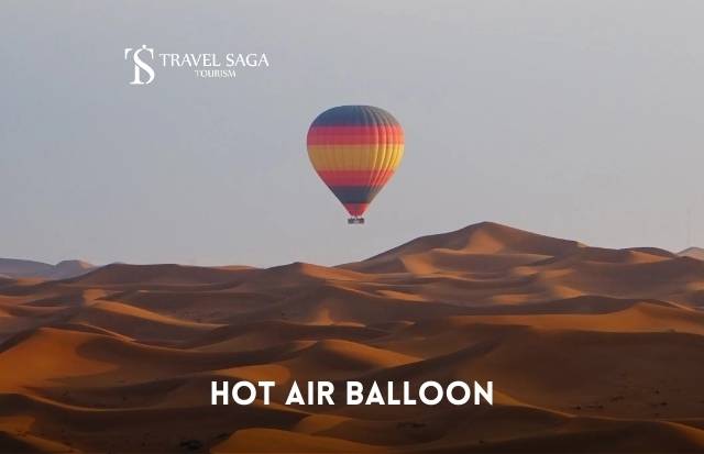 Hot Air Balloon Dubai | Book Hot Air Balloon Rides in Dubai with Travel Saga Tourism