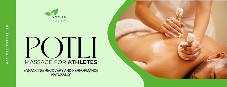 Potli Massage For Athletes | Nature Thai Spa