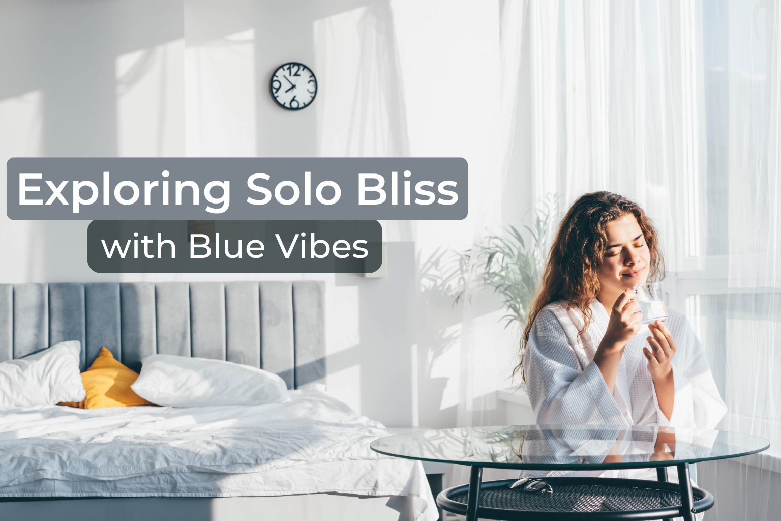 Exploring Solo Bliss with Blue Vibes - Blue vibes