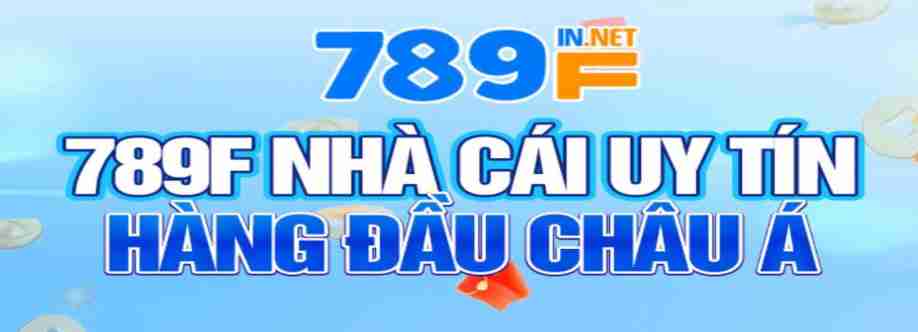 789F trò chơi trực tuyến uy tín thưởng nạp 28888k Cover Image