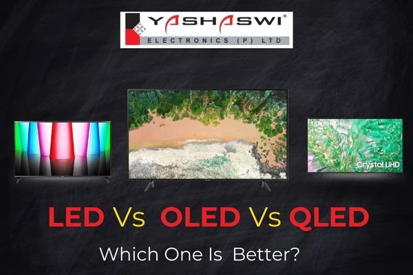 Find Your Perfect TV: Understanding the Difference Between QLED and LED and OLED