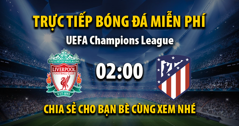 Xem trận đấu Liverpool vs Atletico Madrid ngày 18/09/2025 vào lúc 02:00 - XoilacVnn.TV