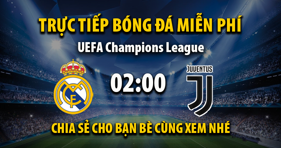 Link Trực tiếp Real Madrid vs Juventus ngày 23/10/2025 vào lúc 00:02 - Xoilac Link