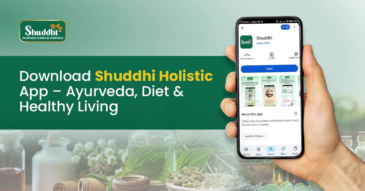Download Shuddhi Holistic App – Ayurveda, Diet & Healthy Living