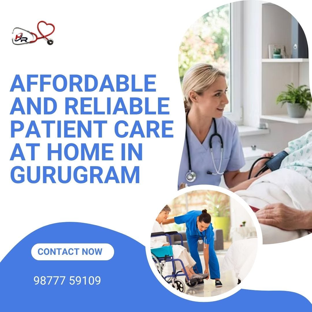 Affordable and Reliable Patient Care at Home in Gurugram | by hrcaretaker | Nov, 2025 | Medium