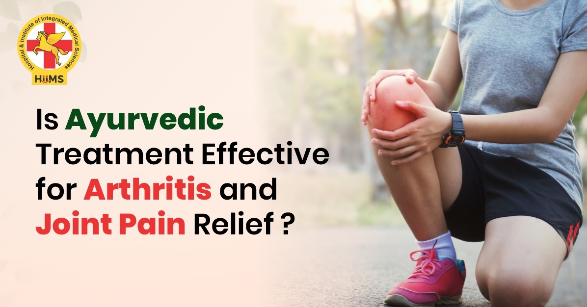 Is Ayurvedic Treatment Effective for Arthritis and Joint Pain Relief?