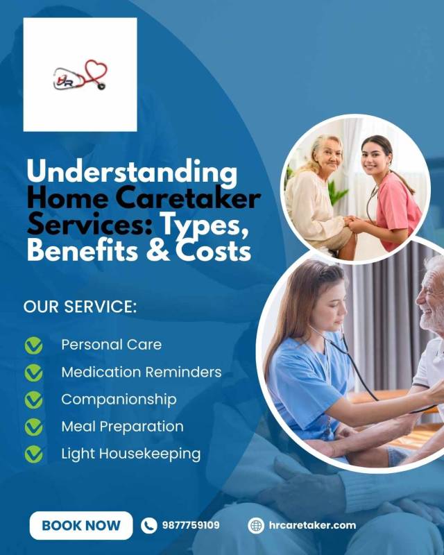 Understanding Home Caretaker Services: Types, Benefits & Costs – @hrcaretaker45 on Tumblr