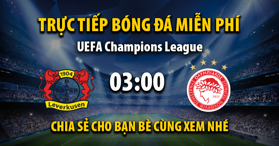 Trực tiếp Bayer Leverkusen vs Olympiakos lúc 03:00, ngày 25/02 -