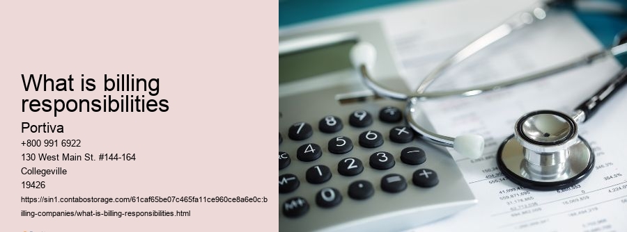 What is billing responsibilities