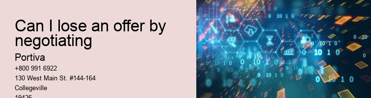 Can I lose an offer by negotiating