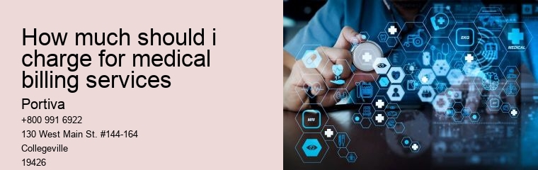 how much should i charge for medical billing services