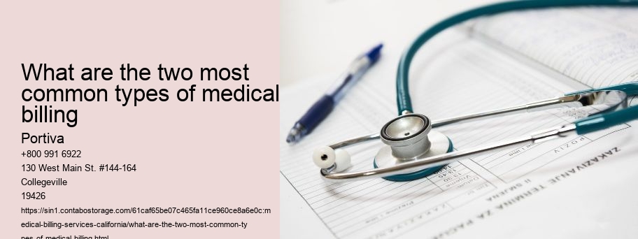What are the two most common types of medical billing